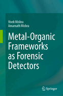 Metal-Organic Frameworks as Forensic Detectors