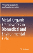 Metal-Organic Frameworks in Biomedical and Environmental Field