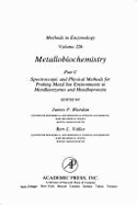 Metallobiochemistry, Part C: Spectroscopic and Physical Methods for Probing Metal Ion Environments in Metalloenzymes and Metalloproteins: Volume 226: Metallobiochemistry Part C
