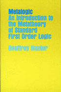 Metalogic: An Introduction to the Metatheory of Standard First Order Logic