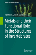 Metals and their Functional Role in the Structures of Invertebrates