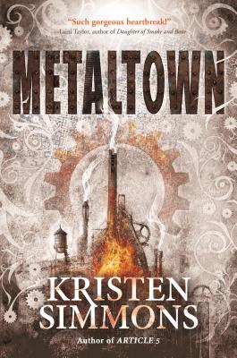 Metaltown - Simmons, Kristen