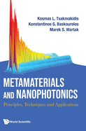 Metamaterials And Nanophotonics: Principles, Techniques And Applications