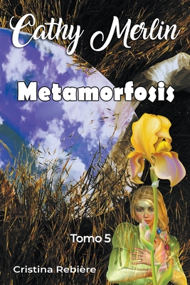 Metamorfosis - Rebiere, Cristina