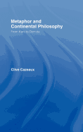 Metaphor and Continental Philosophy: From Kant to Derrida