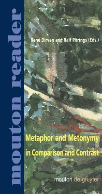 Metaphor and Metonymy in Comparison and Contrast - Dirven, Ren (Editor), and Prings, Ralf (Editor)