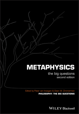 Metaphysics 2e - Van Inwagen, Peter (Editor), and Zimmerman, Dean W (Editor)