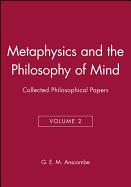 Metaphysics and the Philosophy of Mind: Collected Philosophical Papers, Volume 2