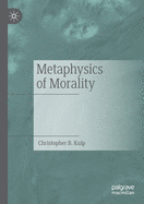 Metaphysics of Morality