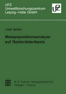 Metapopulationsanalyse Auf Rasterdatenbasis: Mglichkeiten Des Modelleinsatzes Und Der Ergebnisumsetzung Im Landschaftsmastab Am Beispiel Von Tagfaltern