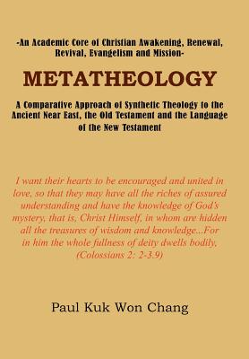 Metatheology - Chang, Paul Kuk Won