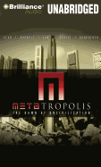 Metatropolis: The Dawn of Uncivilization