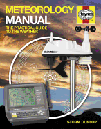 Meteorology Manual: The practical guide to the weather