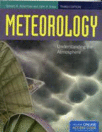 Meteorology: Understanding the Atmosphere - Ackerman, Steven A, and Knox, John A