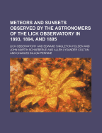 Meteors and Sunsets Observed by the Astronomers of the Lick Observatory in 1893, 1894, and 1895