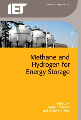 Methane and Hydrogen for Energy Storage - Carriveau, Rupp (Editor), and Ting, David S-K. (Editor)