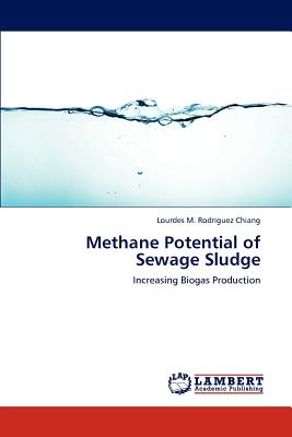 Methane Potential of Sewage Sludge - Rodriguez Chiang, Lourdes M