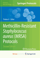 Methicillin-Resistant Staphylococcus Aureus (Mrsa) Protocols