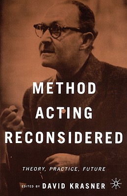 Method Acting Reconsidered: Theory, Practice, Future - Na, Na