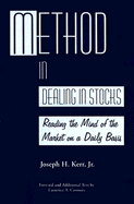 Method in Dealing in Stocks: Reading the Mind of the Market on a Daily Basis
