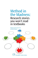 Method in the Madness: Research Stories You Won't Read in Textbooks