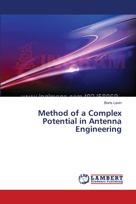 Method of a Complex Potential in Antenna Engineering - Levin, Boris
