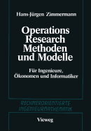Methoden Und Modelle Des Operations Research: Fr Ingenieure, konomen Und Informatiker