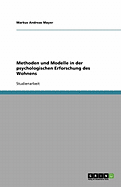 Methoden Und Modelle in Der Psychologischen Erforschung Des Wohnens