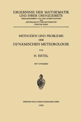 Methoden Und Probleme Der Dynamischen Meteorologie - Ertel, Hans