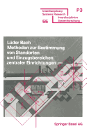 Methoden Zur Bestimmung Von Standorten Und Einzugsbereichen Zentraler Einrichtungen