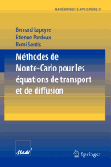 Methodes de Monte-Carlo Pour Les Equations de Transport Et de Diffusion
