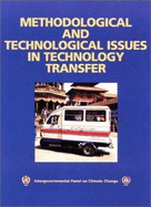 Methodological and Technological Issues in Technology Transfer: A Special Report of the Intergovernmental Panel on Climate Change