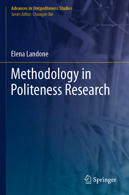 Methodology in Politeness Research - Landone, Elena