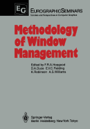 Methodology of Window Management: Proceedings of an Alvey Workshop at Cosener's House, Abingdon, Uk, April 1985