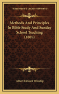 Methods and Principles in Bible Study and Sunday School Teaching (1885)