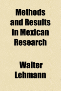 Methods and Results in Mexican Research