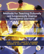 Methods for Teaching Culturally and Linguistically Diverse Exceptional Learners - Hoover, John, and Klingner, Janette, and Baca, Leonard