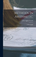 Methods In Arithmetic: A Monograph