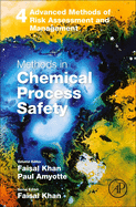 Methods in Chemical Process Safety: Volume 4