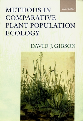 Methods in Comparative Plant Population Ecology - Gibson, David J