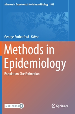 Methods in Epidemiology: Population Size Estimation - Rutherford, George (Editor)