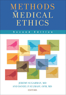Methods in Medical Ethics: Second Edition