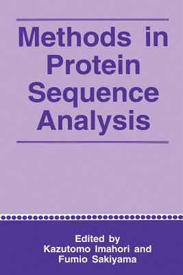 Methods in Protein Sequence Analysis - Imahori, K (Editor), and Sakiyama, F (Editor)