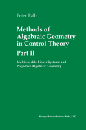 Methods of Algebraic Geometry in Control Theory: Part II: Multivariable Linear Systems and Projective Algebraic Geometry