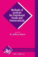 Methods of Analysis for Functional Foods and Nutraceuticals - Hurst, W Jeffrey (Editor)