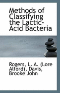 Methods of Classifying the Lactic-Acid Bacteria