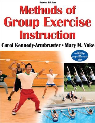 Methods of Group Exercise Instruction - 2nd Edition - Armbruster, Carol, and Yoke, Mary