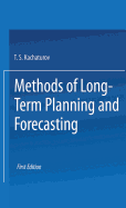 Methods of Long-Term Planning and Forecasting