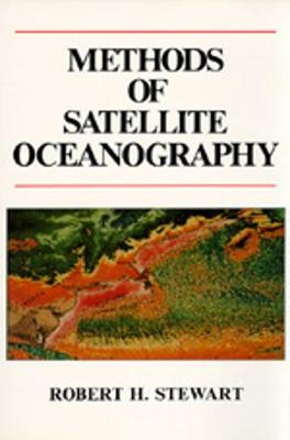 Methods of Satellite Oceanography - Stewart, Robert H