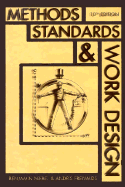 Methods, Standards, and Work Design - Niebel, Benjamin